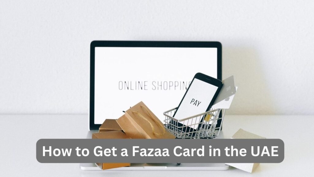 Get a Fazaa Card in the UAE